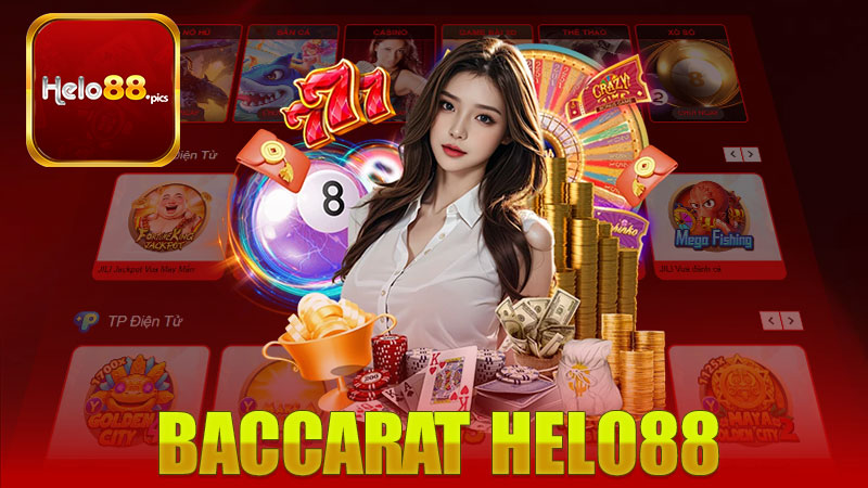 Khám Phá Thế Giới Baccarat Nhà Cái HELO88 - Trải Nghiệm Chơi Đỉnh Cao